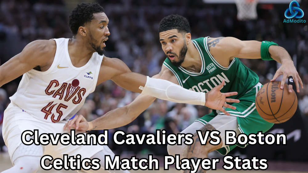 cleveland cavaliers vs boston celtics match player stats